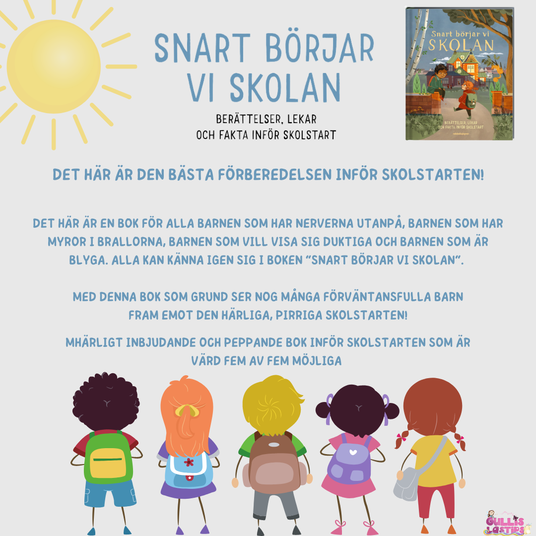 Snart Börjar Vi Skolan: Berättelser, Lekar Och Fakta Inför Skolstart Av ...